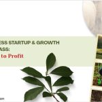 Agribusiness Startup & Growth Masterclass: From Idea to Profit